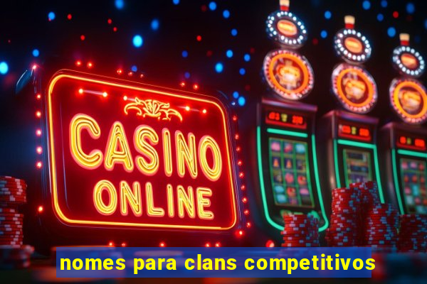 nomes para clans competitivos